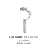 DJI OM 5 care refresh