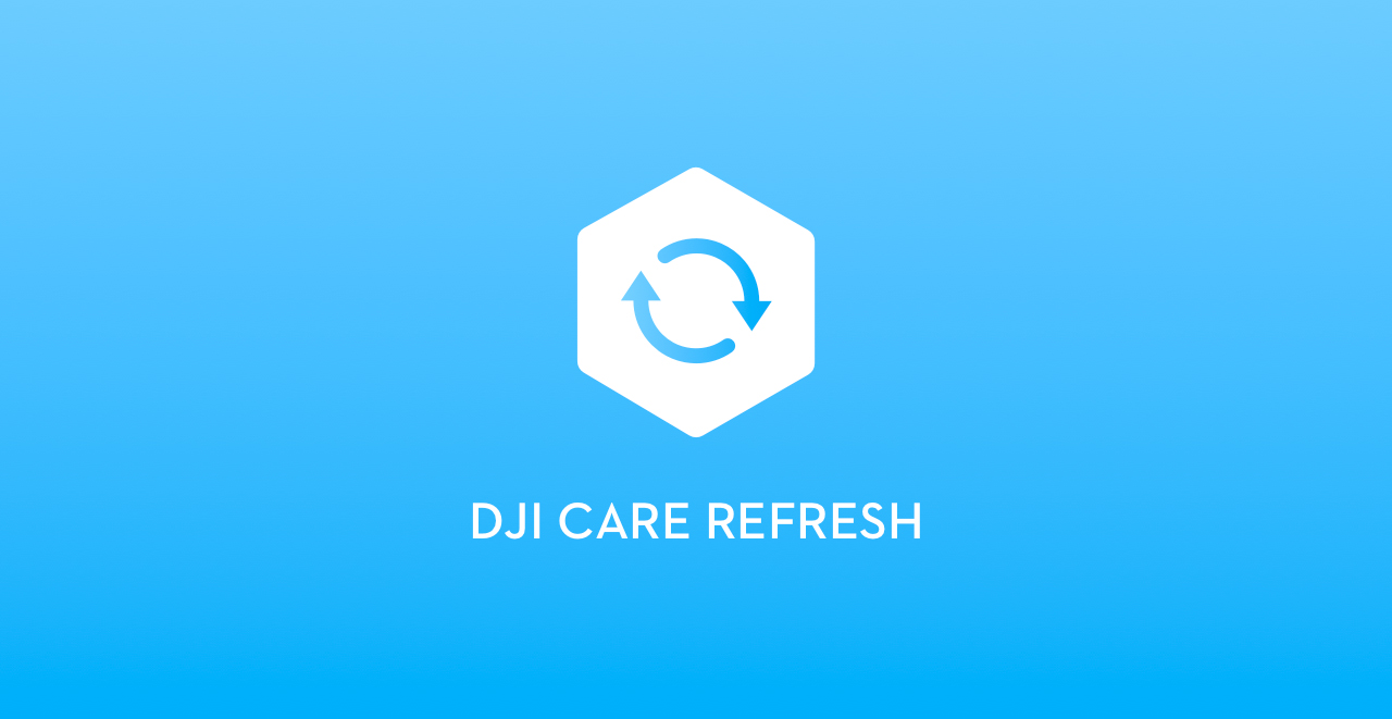 DJI-CARE-REFRESH